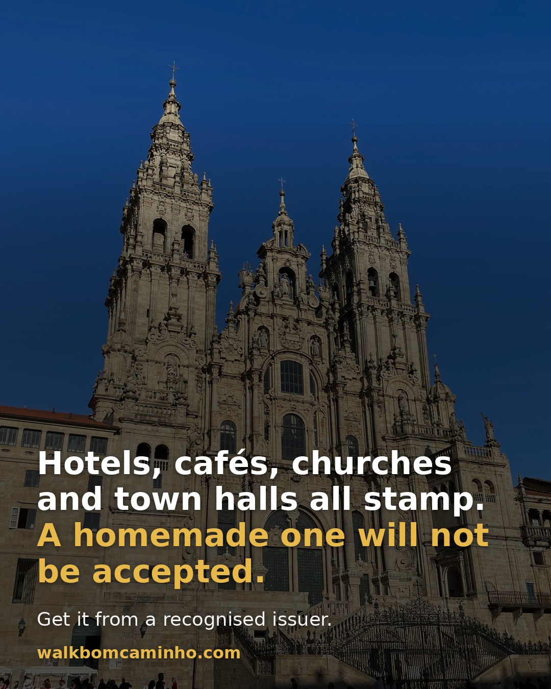 Hotels, cafés, churches and town halls all stamp it — but a homemade credencial will not be accepted.